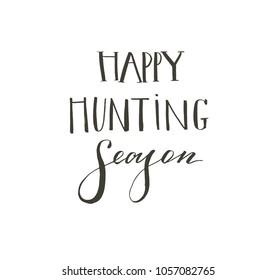 Hand drawn vector abstract graphic scandinavian Happy Easter cute greeting card template with Happy Hunting Season calligraphy lettering phases text isolated on white background.