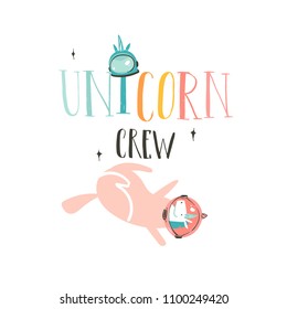 Hand drawn vector abstract graphic creative cartoon illustrations poster or print with unicorn astronaut,stars and Unicorn Crew modern handwritten calligraphy quote isolated on white background.