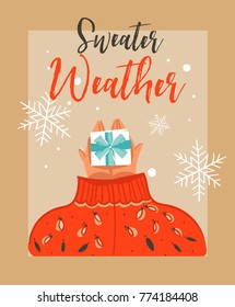 Hand drawn vector abstract Merry Christmas time cartoon illustration card with people in cozy sweater who gives surpsise gift box and modern typography Sweater weather isolated on craft background.