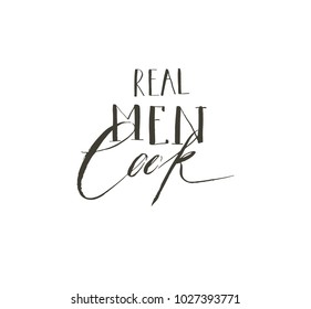 Hand drawn vector abstract modern cartoon cooking concept illustrations poster card with handwritten modern calligraphy Real man cook isolated on white background.
