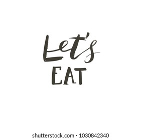 Hand drawn vector abstract modern cartoon cooking school concept illustrations poster card with handwritten modern calligraphy Lets eat isolated on white background.