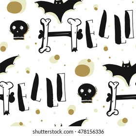 Hand drawn vector abstract seamless halloween pattern with modern calligraphy word hello,skull and bat isolated on white background.