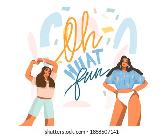 Dibujo manual vectorial abstracto de la mano ilustraciones gráficas con hembras sonrientes jóvenes bailando en casa y Oh qué divertido letra manuscrita aislada en fondo blanco