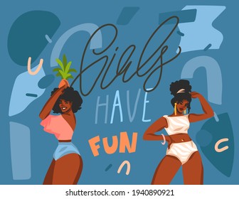Hand drawn vector abstract stock graphic illustration with young smiling positive african american females dancing and handwritten lettering,quote Girls have fun isolated on color background