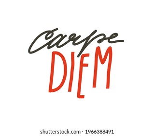 Hand drawn vector abstract stock graphic illustration with Carpe diem motivation positive quote,handwritten lettering isolated on white background