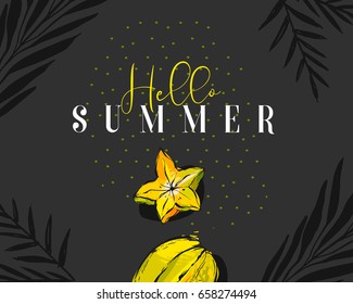 Hand drawn vector abstract summer time creative header with tropical fruit carambola,exotic palm leaves and modern calligraphy quote Hello Summer with polka dots texture isolated on black background.
