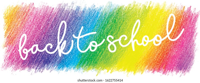 Hand drawn vector Back to School words over multicolor hatch strokes and crayon pencils. EPS10.