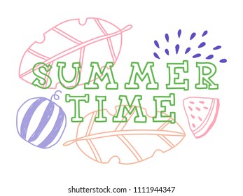 Hand drawn vector banner elements about Summer Time with tropical leaves and fruit, and watermelon slices.