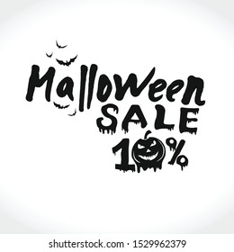 Hand drawn vector banner Halloween Sale. 10 percent discount on purchases. Modern brush calligraphy. Letters of molten wax. Template as scary banner, design, print, typography poster.
