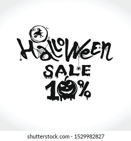 Hand drawn vector banner Halloween Sale. 10 percent discount on purchases. Modern brush calligraphy with spider web and the witch broom fly. Letters of molten wax. Template as scary banner, design
