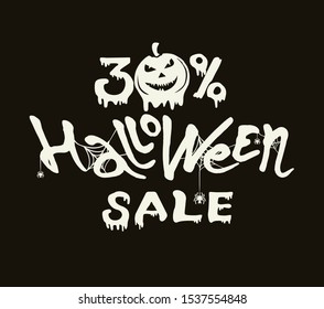 Hand drawn vector banner Halloween Sale thirty percent discount on purchases. Modern brush calligraphy with spider web. Letters of molten wax on a black background.