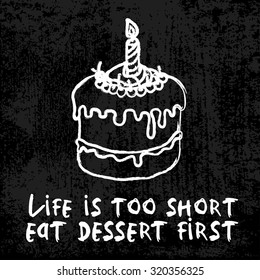 Hand Drawn Vector Birthday Cake, Chalkboard Texture Background. 