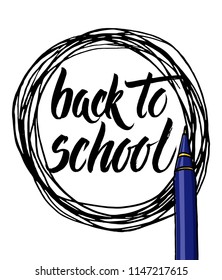 Hand drawn vector brush lettering Back to School words and a ballpoint pen over round freeform strokes frame isolated over white background.