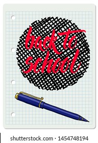 Hand drawn vector brush lettering red Back to School words and a ballpoint penl over round cross hatch black frame on a chequered notebook page background.