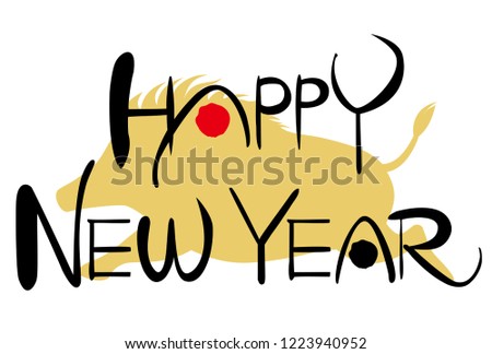 Hand drawn vector calligraphy. HAPPY NEW YEAR.2019 Year of the wild boar in japan.