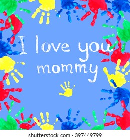 Hand Drawn vector card for Mother's Day.Background with  hand prints. Stock vector