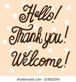 Hand drawn vector catchwords for your design. Thank you, Hello, Welcome. Decorative elements set. Custom hand lettering.