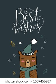 Hand drawn vector christmas illustartion with bear and lettering - Best wishes. Ideal template for holiday greeting cards, invitations, posters, t-shitrt prints.