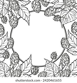 Hand drawn vector circle frame with hop plant, leaves and buds, craft beer ingredients, black and white illustration of branch humulus lupulus, inked illustration isolated on white background