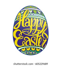 Hand drawn vector color painted Easter egg decorated with lettering. Happy easter design elements. Religious holiday illustration for poster.