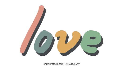 Hand drawn vector colorful lettering. Cute holiday doodle illustration. Love clipart for print, web, design, decor.