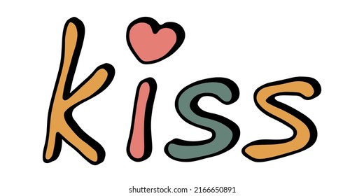 Hand Drawn Vector Colorful Lettering. Cute Holiday Doodle Illustration. Kiss Clipart For Print, Web, Design, Decor.