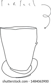 Hand drawn vector cup with a phrase.