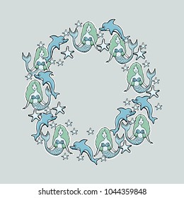 Hand Drawn Vector Cute mermaid, dolphin, stars. Wreath. For textile, wallpaper, covers, surface, print, gift wrap, scrapbooking, decoupage.