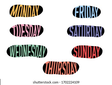 Hand drawn vector days of week : Monday, Tuesday, Wednesday, Thursday, Friday, Saturday and Sunday.