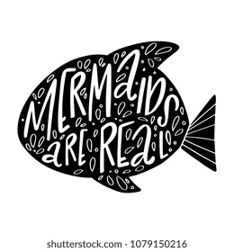 Hand drawn vector doodle fish with lettering Mermaids are real. Inspiration motivation quote 