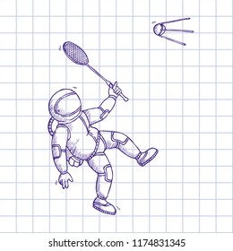 Hand Drawn Vector Doodle Illustration. Sketch with Astronaut playing badminton. Drawing on a checkered sheet of paper. 