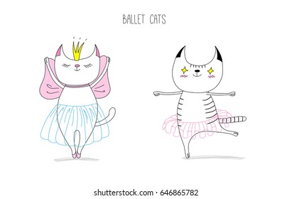 Hand drawn vector doodles of cute funny cats dancing ballet, with text. Isolated unfilled outlines. Isolated unfilled outlines. Design concept for children - poster, postcard, sticker, t-shirt print.