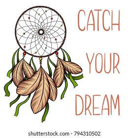 Hand drawn vector dreamcatcher with green ribbons and "catch your dream" saying isolated on white background.