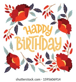 Hand drawn vector floral card with hand lettering Happy birthday quote. Greetings, invitation card frame template for an anniversary, birthday. 