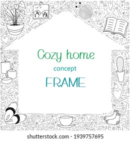 Hand drawn vector frame with cozy home elements, doodles and copy space. House-shaped decorative border with cozy home concept vector template. Isolated. Eps 10