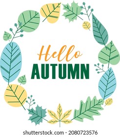 Hand drawn vector hello autumn leaves . Vector illustration