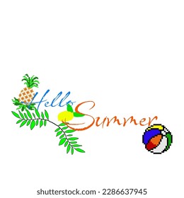 Hand drawn vector, Hello summer background with fresh pineapple ,fresh lemon and beach ball for created  Banner, Flyer, Invitation, Brochure