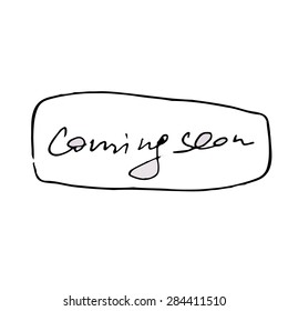 Hand drawn vector icon- coming soon