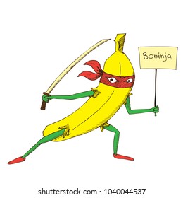 Hand Drawn Vector Illustartion. Banana ninja with a sword and a sign