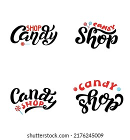 Hand drawn vector illustration with 4 color lettering variants on textured background Candy Shop for billboard, decor, business card, invitation, advertising, poster, banner, print, label, template