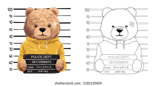 Hand drawn vector illustration of arrested teddy bear posing for mugshot. Coloring book or page