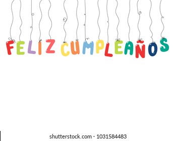 Hand drawn vector illustration with balloons in shape of letters spelling Feliz Cumpleanos (Happy Birthday in Spanish). Isolated objects on white background. Design concept for children, celebration.