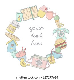 Hand drawn vector illustration. Beautiful cute round frame with vintage things. Different elements in pastel colors. Retro theme. Place for your text