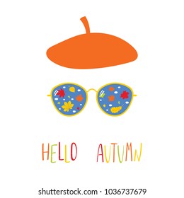 Hand drawn vector illustration of a beret, sunglasses with falling leaves reflected inside the lenses, text Hello Autumn. Isolated objects on white background. Design concept for change of seasons.