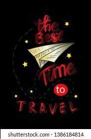 Hand drawn vector illustration. The best time to travel. 