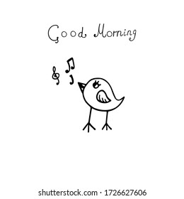 Hand drawn vector illustration of a bird singing, text Good morning. Doodle style. Linear ink pen drawing. Single object, isolated black on white background.