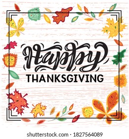 Hand drawn vector illustration with black lettering on textured background Happy Thanksgiving Day for banner, billboard, event, invitation, celebration, advertising, poster, print, label, template