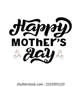 Hand drawn vector illustration with black lettering on textured background Happy Mother’s Day for greeting card, banner, billboard, social media, celebration, mobile app, advertising, poster, template