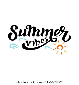 Hand drawn vector illustration with black lettering on textured background Summer Vibes for card, invitation, advertising, info message, social media, concept, flyer, website, poster, banner, template