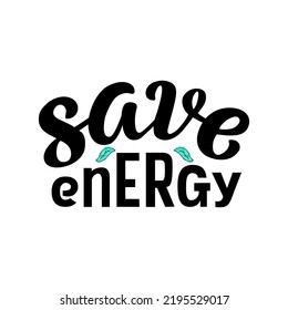 Ilustración vectorial dibujada a mano con la cita "Save Energy" para carteles, publicidad, decoración o signo
